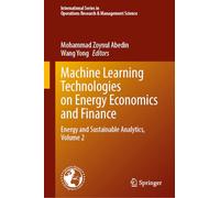 Machine Learning Technologies on Energy Economics and Finance: Energy and Sustainable Analytics (2)