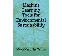 Machine Learning Tools for Environmental Sustainability