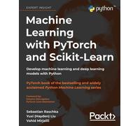 Yuxi (Hayden) Liu Sebastian Raschka Machine Learning with PyTorch a (Tascabile)
