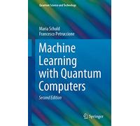 Francesco Petruccione Maria Machine Learning with Quantum Co (Copertina rigida)