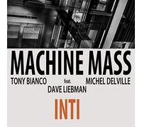 Machine Mass Feat. Dave Liebma - Inti