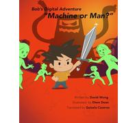 Machine or Man: English Version (Bob's Digital Adventures)