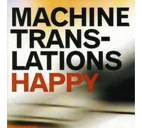 Machine Translations - Happy