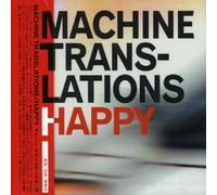 Machine Translations - Happy