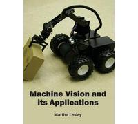 Machine Vision and Its Applications (Copertina rigida)