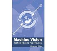 Machine Vision: Technology and Applications (Copertina rigida)