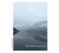 Machines à penser. Ediz. inglese e italiana