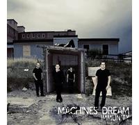Machines Dream - Immunity