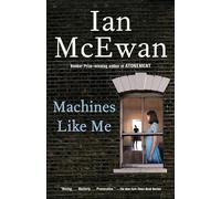 Machines Like Me: A Novel