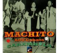 Machito and His Afro-Cubans - Carambola