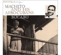Machito & His Afro Cubans - Bucabu
