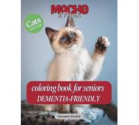 Macho and Friends: Large Print Coloring Book for Seniors - Easy, Dementia-Friendly, Cats Scenes for Calm, Creativity, and Stress Relief