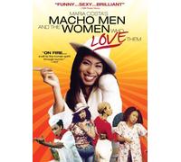 Macho Men and the Women Who Love Them