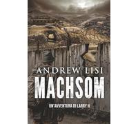 MACHSOM: Thriller archeologico nel Medio Oriente: Vol. 1