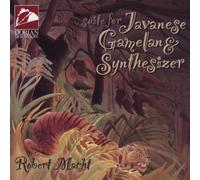 Macht Robert - Suite For Javanese Gamelan & Synthesizer