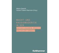 Macht- und Rassismuskritik in der ästhetischen Praxis Sozialer Arbeit