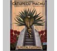 Machu, Catupecu - El Mezcal Y La Cobra