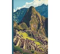 Machu Picchu Travel Journal: A lined 6x9 notebook to write about your adventures in Peru