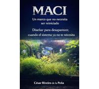 MACI: Diseñar para desaparecer, cuando el sistema ya no te necesita