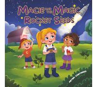Macie and the Magic Rocket Seeds