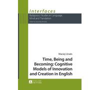 Maciej Litwin Time, Being and Becoming: Cognitive Models of Innovati (Tascabile)