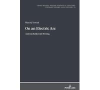 Maciej Nowak On an Electric Arc (Copertina rigida) Cross-Roads