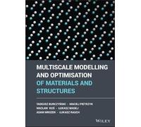 Maciej Pietrzyk Lukasz Rauc Multiscale Modelling and Optimis (Copertina rigida)