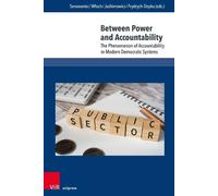 Maciej Serowaniec Between Power and Accountability (Tascabile)