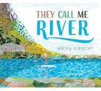 Maciek Albrecht They Call Me River (Copertina rigida)