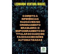Maciel Leonardo O Direito A Inferências Razoáveis No Ordenamento Bra (Tascabile)