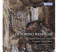 Macinanti Andrea - Respighi: Opera Omnia Per Organo