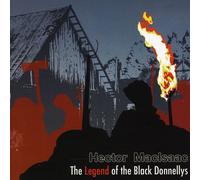 Macisaac, Hector - Legend Of The Black Donnellys