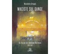 Maciste sul Gange. Gli italiani che fondarono Bollywood 1920-1932