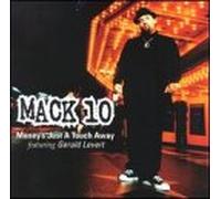 Mack 10 - Just a Touch Away / Made Niggaz