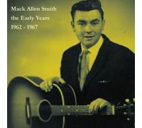 Mack Allen Smith The Early Years: 1962-1967 (CD) Album
