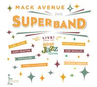 Mack Avenue Superband - Live From The Detroit Jazz Festival 2015 - Cd
