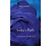 Mack Rafeal India's Path: Handlooms To High Tech (Tascabile)