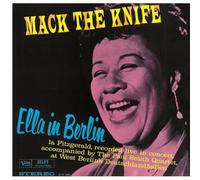 Mack The Knife: Ella In Berlin
