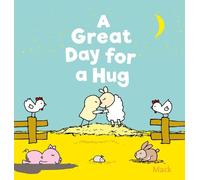Mack van Gageldonk A Great Day for a Hug (Libro di cartone)