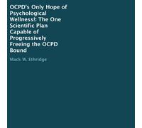 Mack W Ethridge OCPD's Only Hope of Psychological Wellness (Tascabile)