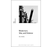 Mackay Marina-Modernism War And Violence Book NUOVO
