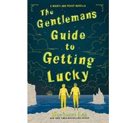 Mackenzi Lee The Gentleman’s Guide to Getting Lucky (Tascabile)