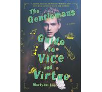 Mackenzi Lee The Gentleman's Guide to Vice and Virtue (Copertina rigida)