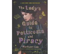 Mackenzi Lee The Lady's Guide to Petticoats and Piracy (Tascabile)