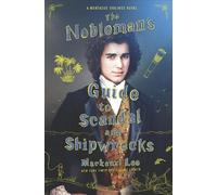 Mackenzi Lee The Nobleman's Guide to Scandal and Shipwrecks (Copertina rigida)