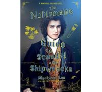 Mackenzi Lee The Nobleman's Guide to Scandal and Shipwrecks (Tascabile)