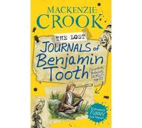 Mackenzie Crook The Lost Journals of Benjamin Tooth (Tascabile)