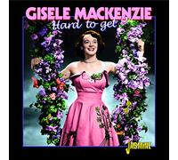 Gisele MacKenzie - Hard To Get