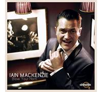 MACKENZIE, IAIN - BLOW YOUR HORN