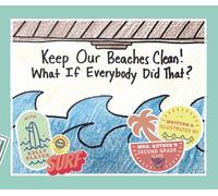 Mackenzie Keyser Keep Our Beaches Clean (Copertina rigida)